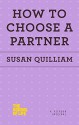 How to Choose a Partner (The School of Life) - Susan Quilliam