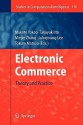 Electronic Commerce: Theory and Practice - Makoto Yokoo, Takayuki Ito, Minjie Zhang, Juhnyoung Lee, Tokuro Matsuo