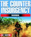 The Counter-Insurgency Manual - Leroy Thompson