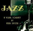 Jazz: A Visual Journey - Herb Snitzer