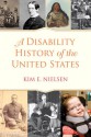 A Disability History of the United States - Kim Nielsen