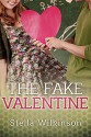 The Fake Valentine - Stella Wilkinson