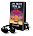 And Party Every Day - Curt Gooch, Jeff Suhs, Larry Harris