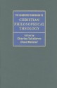 The Cambridge Companion to Christian Philosophical Theology - Charles Taliaferro, Chad V. Meister