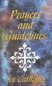 Prayers And Guidelines For Catholics - Karen Cannizzo