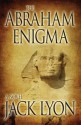 The Abraham Enigma - Jack M. Lyon