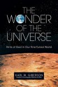 The Wonder of the Universe: Hints of God in Our Fine-Tuned World - Karl W. Giberson