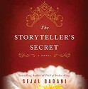 The Storyteller's Secret - Sejal Badani, Siiri Scott