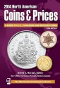 2014 North American Coins & Prices: A Guide to U.S., Canadian and Mexican Coins (North American Coins and Prices) - David C. Harper, Harry Miller