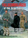 Fallschirmjager: Storming the Gran Sasso - The Liberation of Mussolini - 12 September 1943 - Oscar Lopez