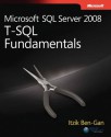 Microsoft® SQL Server® 2008 T-SQL Fundamentals - Itzik Ben-Gan