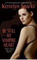 Be Still My Vampire Heart - Kerrelyn Sparks