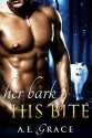 Her Bark His Bite (A BBW Shifter Vampire Romance) - A.E. Grace, H.G. Hawley