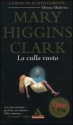 La Culla Vuota - Mary Higgins Clark