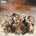 Terry Pratchett : the BBC Radio Drama Collection - Vince Foxall, Terry Pratchett, Michael Butt, Robin Brooks, Bob Hescott