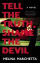 Tell the Truth, Shame the Devil - Melina Marchetta