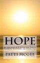 Hope an Inspiring A-Z Guide for Cancer Patients, Survivors and Caregivers - Patti McGee