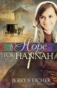 A Hope for Hannah - Jerry S. Eicher