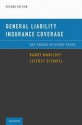 General Liability Insurance Coverage: Key Issues in Every State - Randy J. Maniloff, Jeffrey W. Stempel