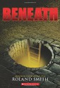 Beneath - Roland Smith