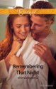 Remembering That Night - Stephanie Doyle