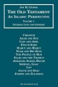 The Bible: An Islamic Perspective - The Old Testament (Vol. 1) - Jay R. Crook