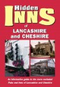 The Hidden Inns of Lancashire and Cheshire: Including the Isle of Man - Travel Publishing Ltd, Sarah Bird