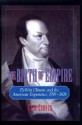 The Birth of Empire: DeWitt Clinton and the American Experience, 1769-1828 - Evan Cornog