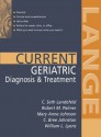 CURRENT Geriatric Diagnosis and Treatment (LANGE CURRENT Series) - C. Landefeld, Robert Palmer, Mary Anne Johnson, Catherine Johnston, William Lyons