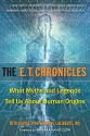 The E.T. Chronicles: What Myths and Legends Tell Us About Human Origins - Rita Louise PhD, Wayne Laliberte MS, Barbara Hand Clow