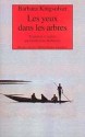 Les yeux dans les arbres - Barbara Kingsolver