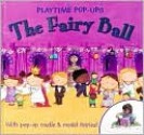 The Fairy Ball (Playtime Pop-Ups Series) - Staff of Igloo Books