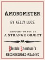 Amorometer (Electric Literature's Recommended Reading) - Kelly Luce, Jill Meyers