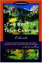 The Best in Tent Camping: Colorado, 2nd - Johnny Molloy