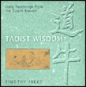 Taoist Wisdom: Daily Teachings from the Taoist Master - Timothy Freke