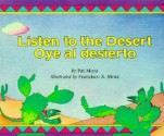 Listen to the Desert/Oye al Desierto - Pat Mora, Francisco Mora