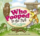 Who Pooped In the Park? Scat and Tracks for Kids Olympic National Park - Gary D. Robson