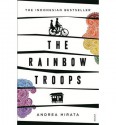 The Rainbow Troops - Andrea Hirata, Angie Kilbane