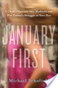 January First: A Child's Descent into Madness and Her Father's Struggle to Save Her - Michael Schofield