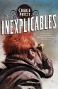 The Inexplicables - Cherie Priest