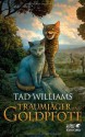 Traumjäger und Goldpfote - Tad Williams