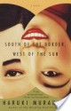 South of the Border, West of the Sun - Haruki Murakami, Philip Gabriel