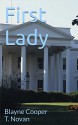 First Lady (Devlyn and Lauren Book 2) - T. Novan, Blayne Cooper