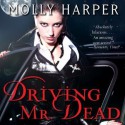 Driving Mr. Dead - Molly Harper, Amanda Ronconi