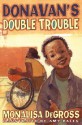 Donavan's Double Trouble - Monalisa DeGross, Amy Bates