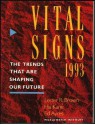 Vital Signs 1993: the Trends That Are Shaping Our Future (Paper) - Lester Russell Brown, Linda Starke