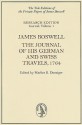 James Boswell: The Journal of His German and Swiss Travels, 1764 - James Boswell, Marlies Danziger, Marlies K. Danziger