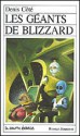 Les géants de Blizzard (Roman Jeunesse, #3) - Denis Côté