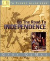 To Pledge Allegiance On The Road To Independence - Gary DeMar, George Grant