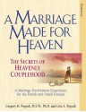 A Marriage Made for Heaven (Couple Workbook): The Secrets of Heavenly Couplehood - Gregory K. Popcak, Lisa A. Popcak